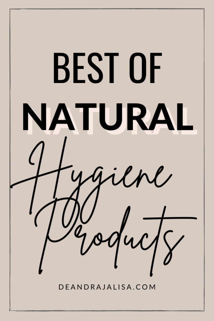 best of natural hygiene products 