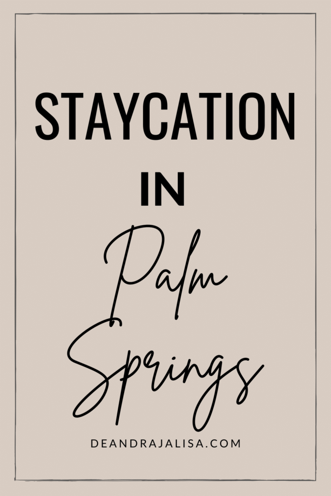 vacation in Palm Springs