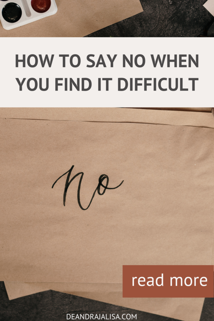 how to say no when it feels difficult