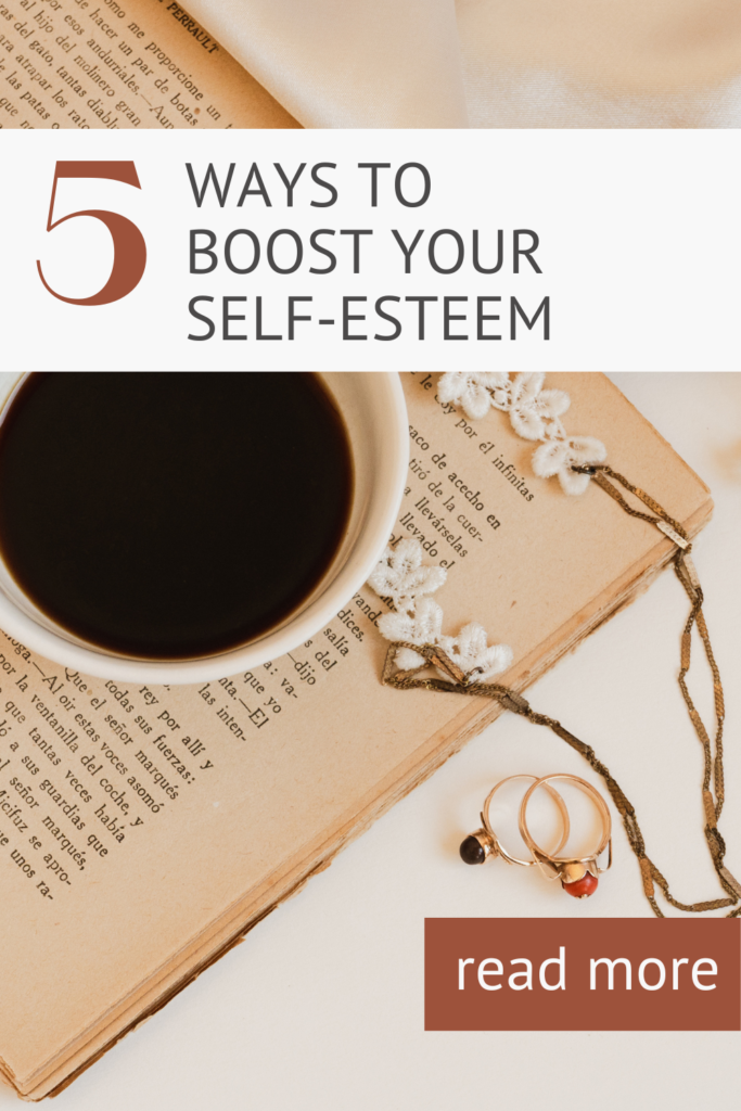 5 ways to boost your self-esteem 