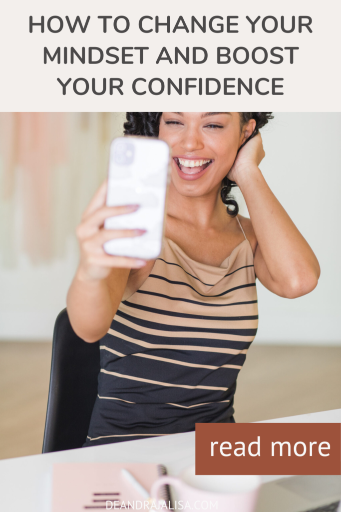 How to Change Your Mindset and Boost Your Confidence